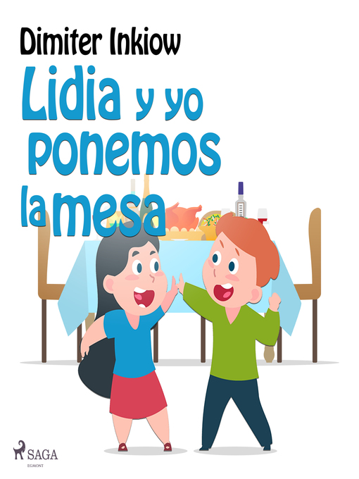 Title details for Lidia y yo ponemos la mesa by Dimiter Inkiow - Available